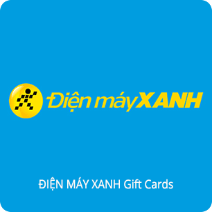 ĐIỆN MÁY XANH Gift Cards