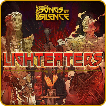 Songs of Silence Lighteaters